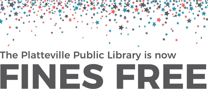 Fines Free Platteville Public Library Platteville Wisconsin